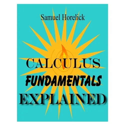 Calculus Fundamentals Explained