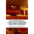 Dal Buio Della Sala Alla Luce Del Grande Schermo: Donne e bambini al cinematografo