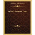 A Child's Garden Of Verses
