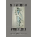 The Emperor of Water Clocks