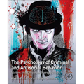 The Psychology of Criminal and Antisocial Behavior: Victim and Offender Perspectives
