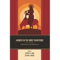 Ahimsa in the Indic Traditions: Explorations and Reflections