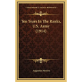 Ten Years In The Ranks, U.S. Army (1914)