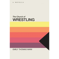 The Church of Wrestling
