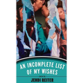 An Incomplete List of My Wishes