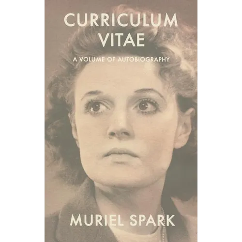 Curriculum Vitae: A Volume of Autobiography