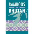 Bamboos of Bhutan