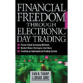 Financial Freedom Through Electronic Day Trading