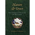 Nature & Grace: The Christian Economy of Salvation