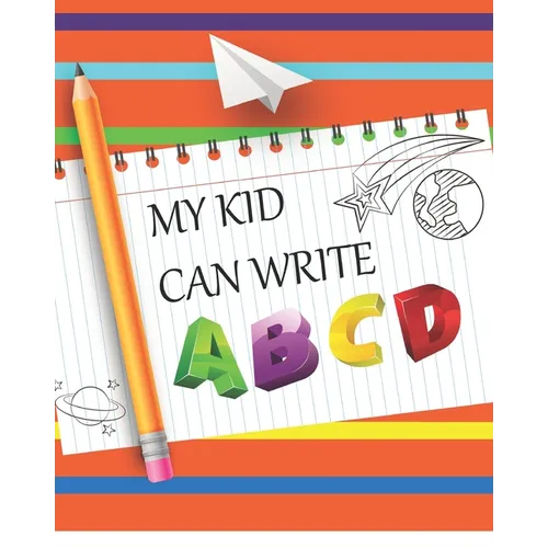My Kids Can Write ABCD: Kids Letters, Words and, Numbers Tracing Book. Large Print for Preschoolers and Kindergartens
