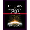 The End Times in Chronological Order Workbook: A Complete Study Guide to Understanding Bible Prophecy