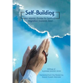 Self-Building: An Islamic Guide for Spiritual Migration Towards Allah