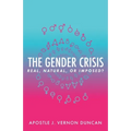 The Gender Crisis: Real, Natural, or Imposed?