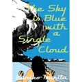 The Sky Is Blue with a Single Cloud
