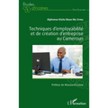 Techniques d'employabilité et de création d'entreprise au Cameroun