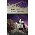Name Covenant: Invitation to Friendship: Strategies for the Threshold #3