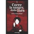Corre la sangre, Doña Inés