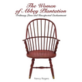 The Women of Abbey Plantation: Ordinary Lives and Unexpected Enchantment