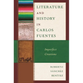 Literature and History in Carlos Fuentes