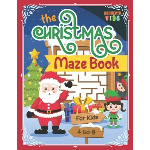 The Christmas Maze Book: Fun Christmas Maze Puzzle Book for Kids ages 4-8