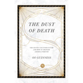 The Dust of Death: The Sixties Counterculture and How It Changed America Forever