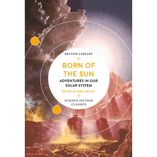 Born of the Sun: Adventures in Our Solar System