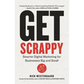 Get Scrappy: Smarter Digital Marketing for Businesses Big and Small