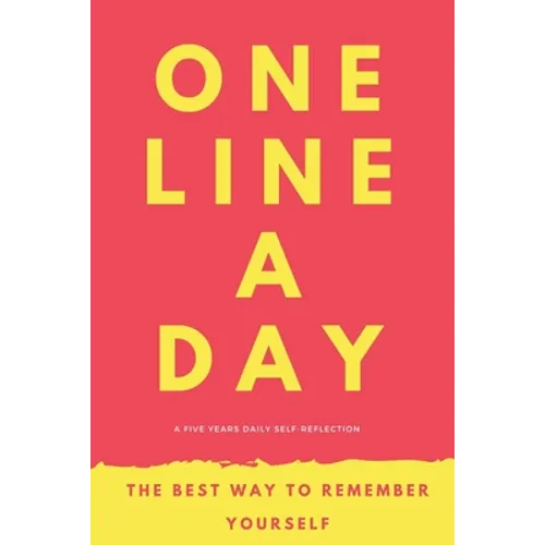 One Line A Day: A Five Year memoir to self-discovery