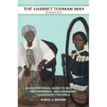 The Harriet Tubman Way: An Inspirational Guide to Self-Love, Empowerment, and Legendary Leadership for Girls (Workbook)