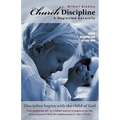 Church Discipline - A Neglected Necessity: A Brief Synopsis of Church Discipline and Its Need in the Contemporary Church