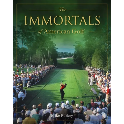 The Immortals of American Golf