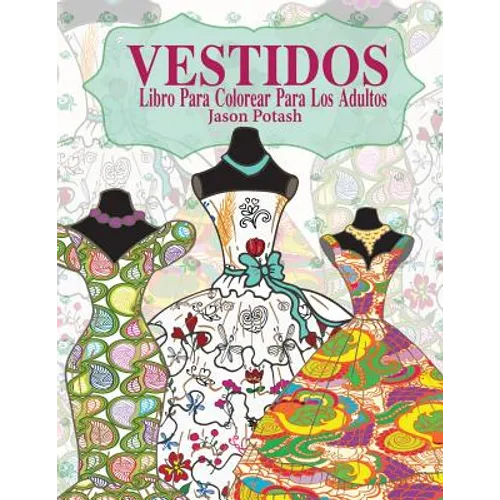 Vestidos Libro Para Colorear Para Los Adultos