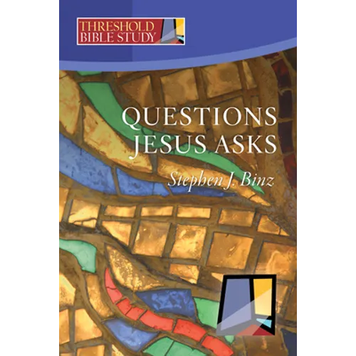 Questions Jesus Asks