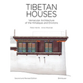 Tibetan Houses: Vernacular Architecture of the Himalayas and Environs