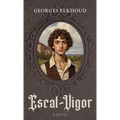 Escal-Vigor: A Novel (Darley Press Edition)