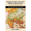 Endogenous Origins of Economic Reforms in India and China: The Role of Attitudinal Changes: India (1980-1984) and China (1978-1982)