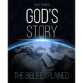 God's Story: The Bible Explained (Illustrated Hardback)