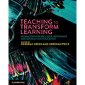 Teaching to Transform Learning