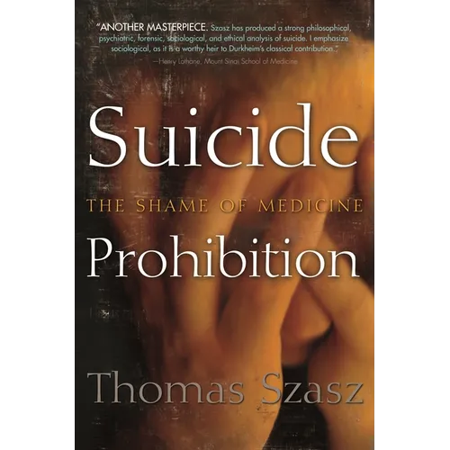 Suicide Prohibition: The Shame of Medicine
