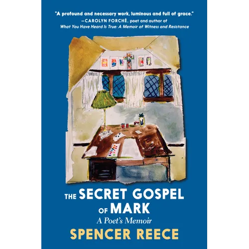 The Secret Gospel of Mark: A Poet's Memoir