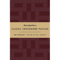 The New York Times Classic Crossword Puzzles (Cranberry and Gold): 100 Puzzles Edited by Will Shortz