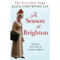 A Season at Brighton: Romance and rivalry in Georgian England