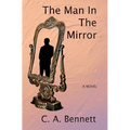 The Man in the Mirror: Thirteen Days, fourteen deaths, a few Senators, the Godfather, a Chief of Police, a Defense Contractor, a few 9 Millim