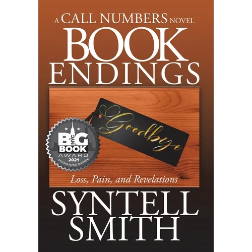 Book Endings - A Call Numbers novel: Loss, Pain, and Revelations