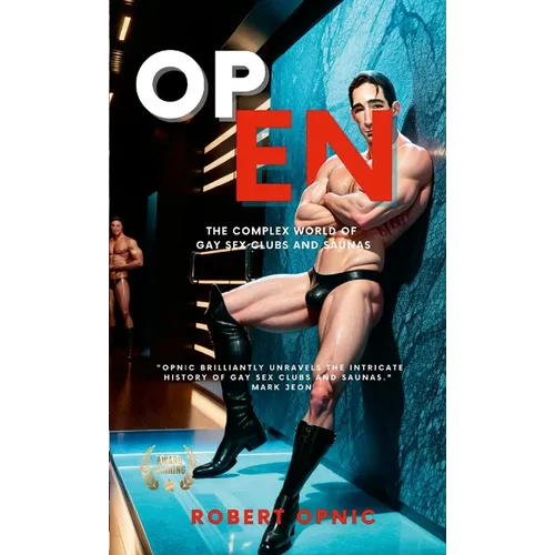 Open: The complex world of gay sex clubs and saunas