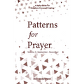 Patterns for Prayer Volume 3: September-December: A Daily Guide for Kingdom-Focused Praying