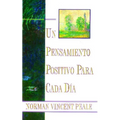 Un Pensamiento Positiva Para Cada Dia (Positive Thinking Every Day): (Positive Thinking Every Day)