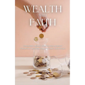 Wealth with Faith: Overcome Money Blocks and Achieve Financial Freedom using Islamic Strategies