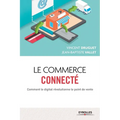 Le commerce connecté: Comment le digital révolutionne le point de vente