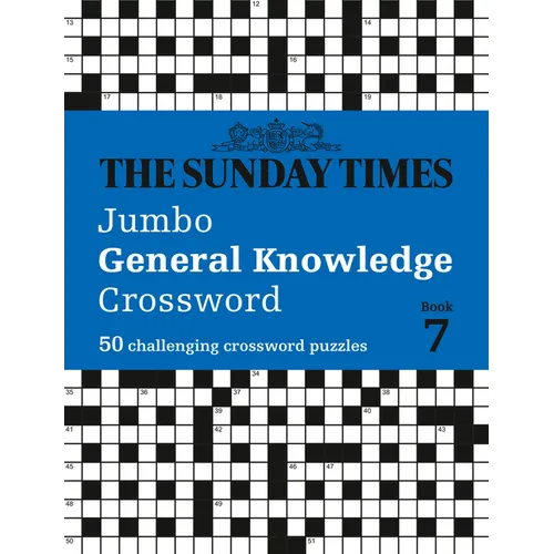 The Sunday Times Jumbo General Knowledge Crossword Book 7: 50 General Knowledge Crosswords